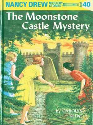 The Moonstone Castle Mystery By Carolyn Keene 183 Overdrive